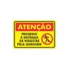 Placa Proibida a Entrada de Pedestres Pela Garagem Ps459 - Encartale 